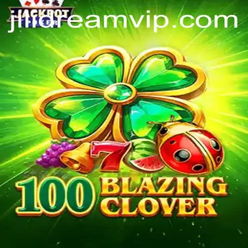 Discover the Thrills of 100BlazingClover: A New Gaming Experience