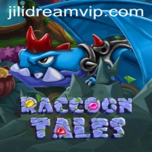 Exploring the Enchanting World of RaccoonTales: A JILIDREAM Creation