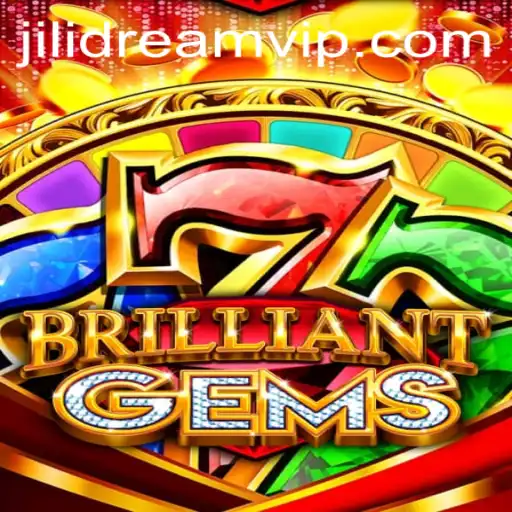 BrilliantGems: Discover and Master the Mesmerizing World of JILIDREAM