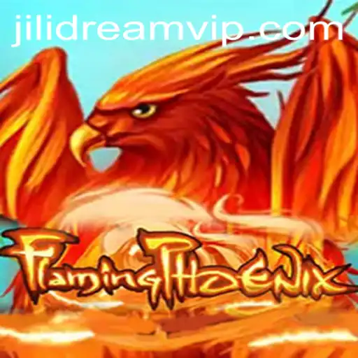FlamingPhoenix: A Thrilling Journey in JILIDREAM