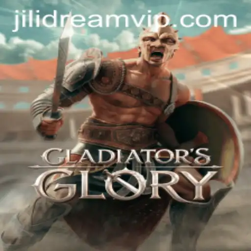 Exploring GladiatorsGlory: Dive into the Arena with JILIDREAM